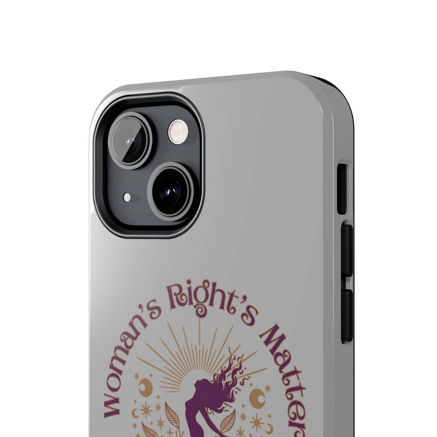Empowering Tough Phone Cases - Women's Rights Matter Design