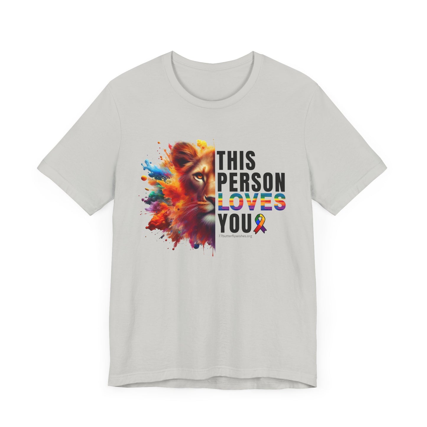Colorful Love Tee – "This Person Loves You"