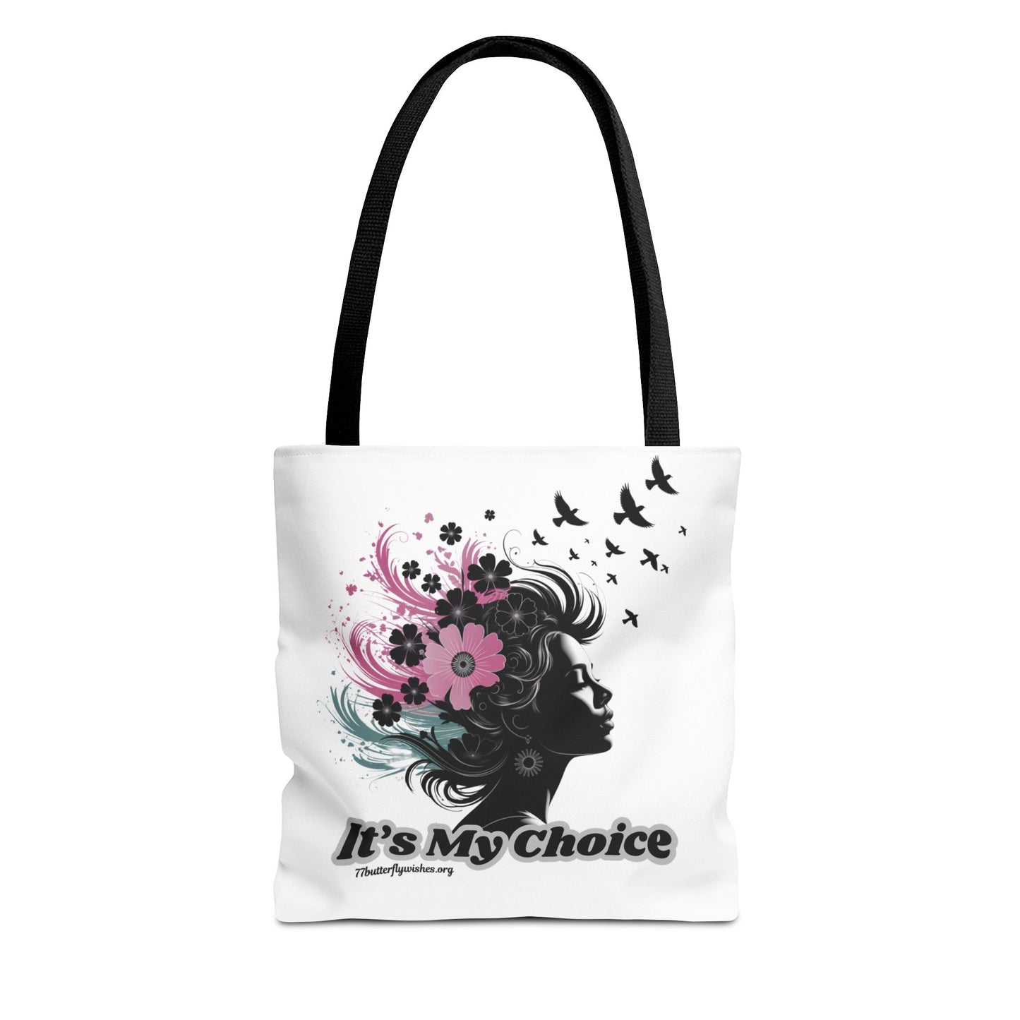 Empowering Tote Bag - "It's My Choice" Floral Design