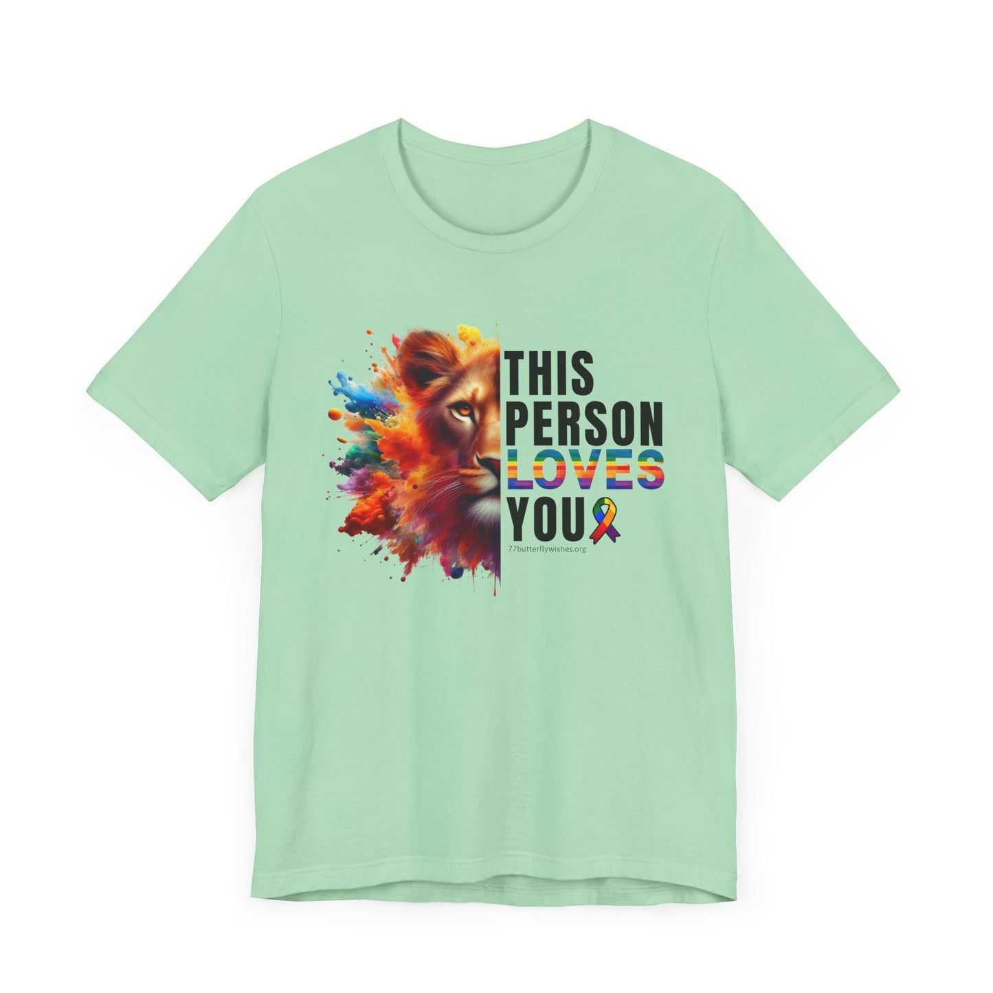 Colorful Love Tee – "This Person Loves You"