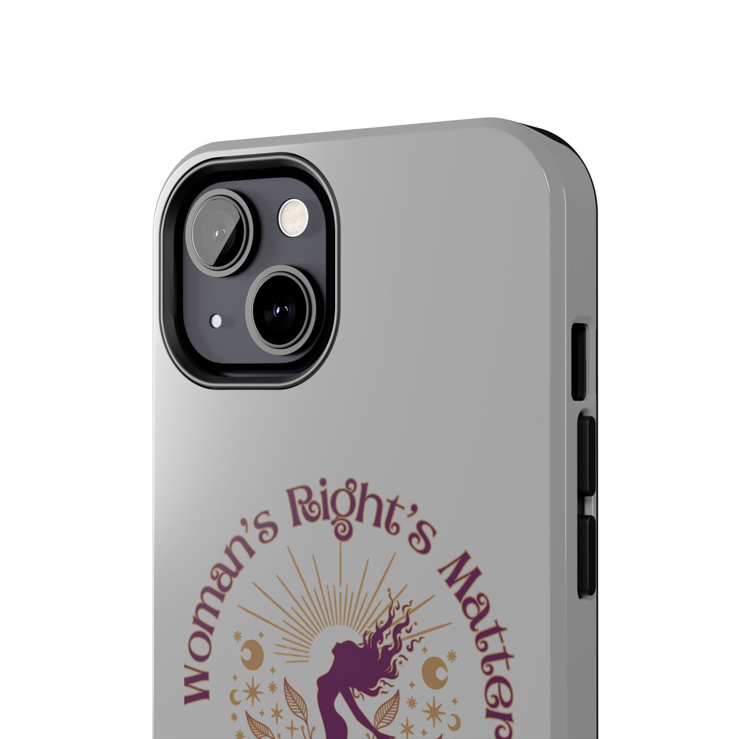 Empowering Tough Phone Cases - Women's Rights Matter Design