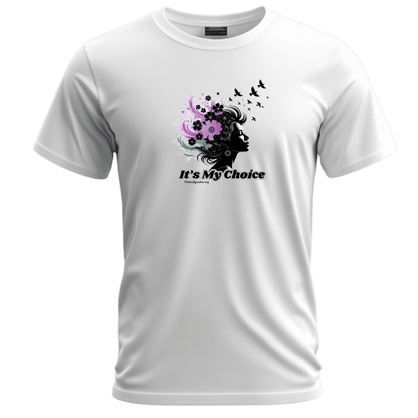 Empowerment Floral Tee - "It's My Choice"