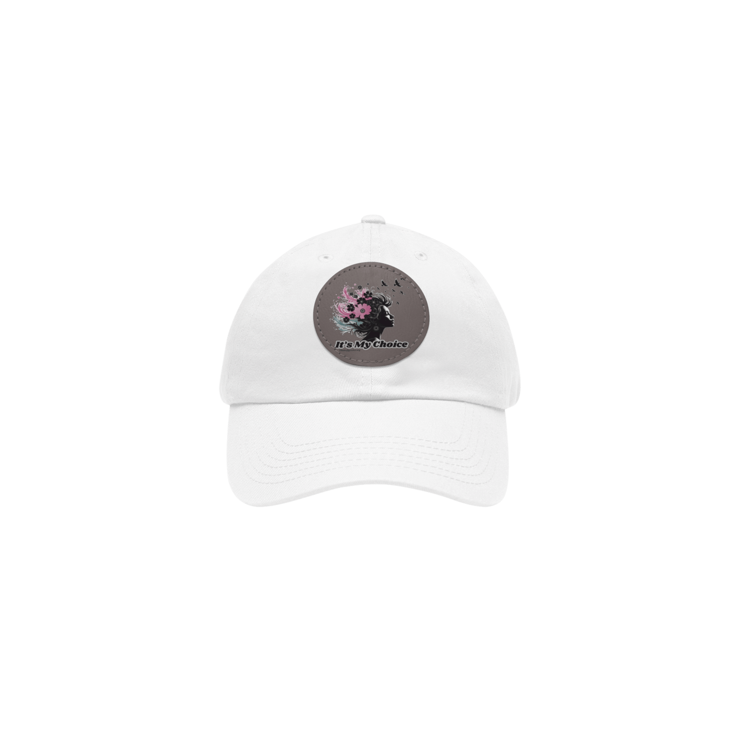 Floral Dad Hat with Leather Patch - "It's My Choice"