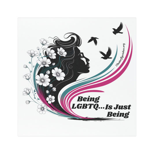 LGBTQ Pride Car Magnet - 'Being LGBTQ...Is Just Being' - Floral Design for All