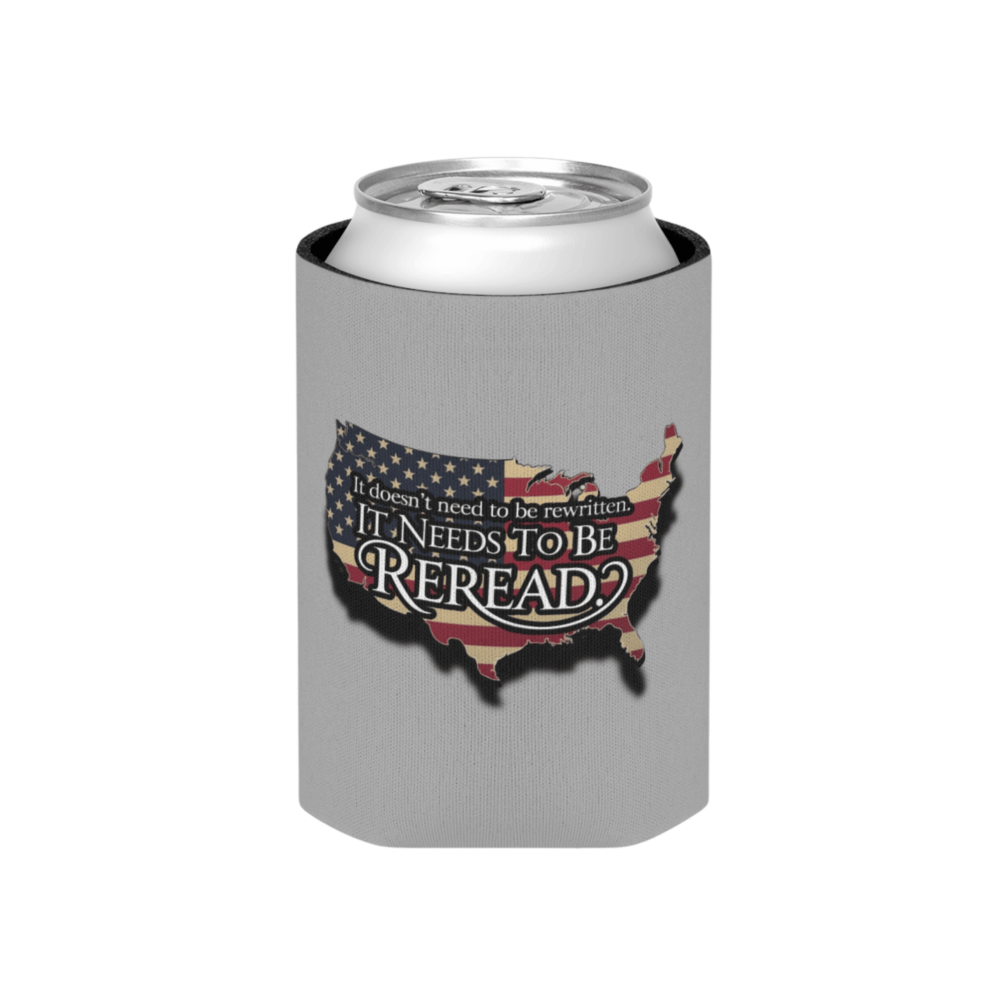 Patriotic Can Cooler – "It Doesn't Need to Be Rewritten, It Needs to Be Reread"