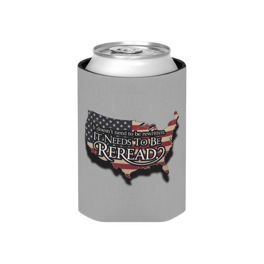 Patriotic Can Cooler – "It Doesn't Need to Be Rewritten, It Needs to Be Reread"