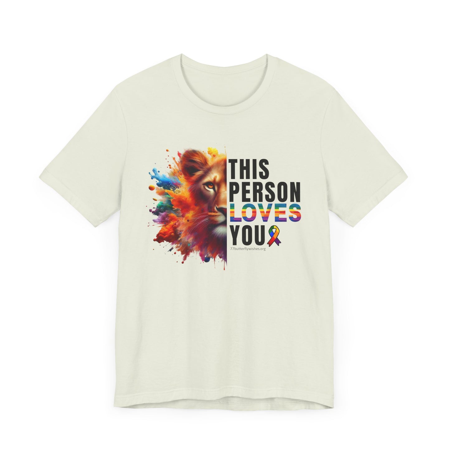 Colorful Love Tee – "This Person Loves You"