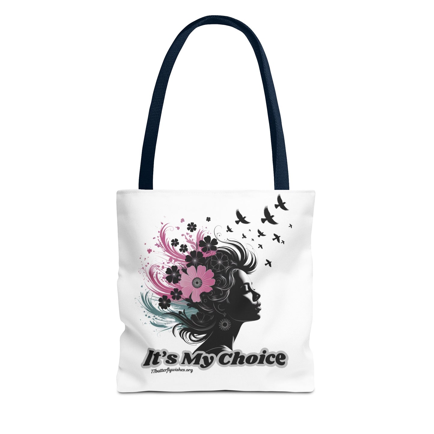 Empowering Tote Bag - "It's My Choice" Floral Design