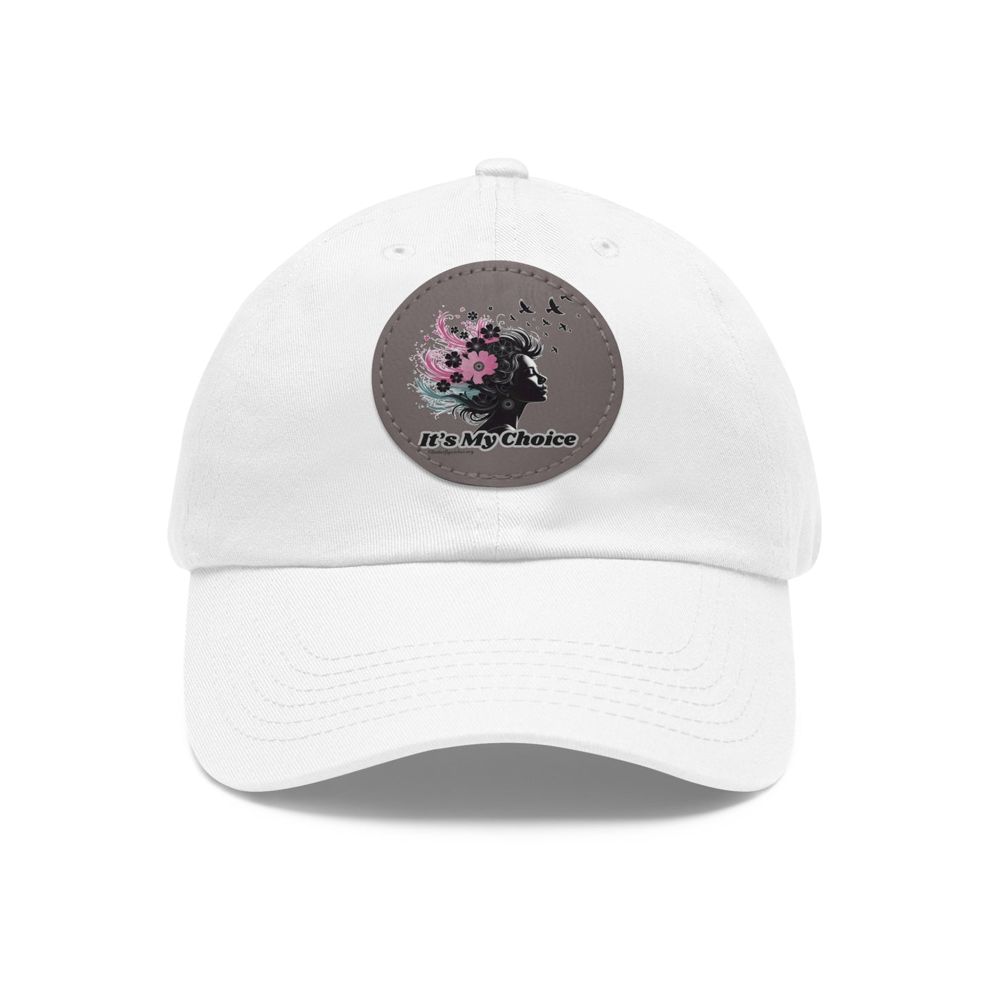 Floral Dad Hat with Leather Patch - "It's My Choice"
