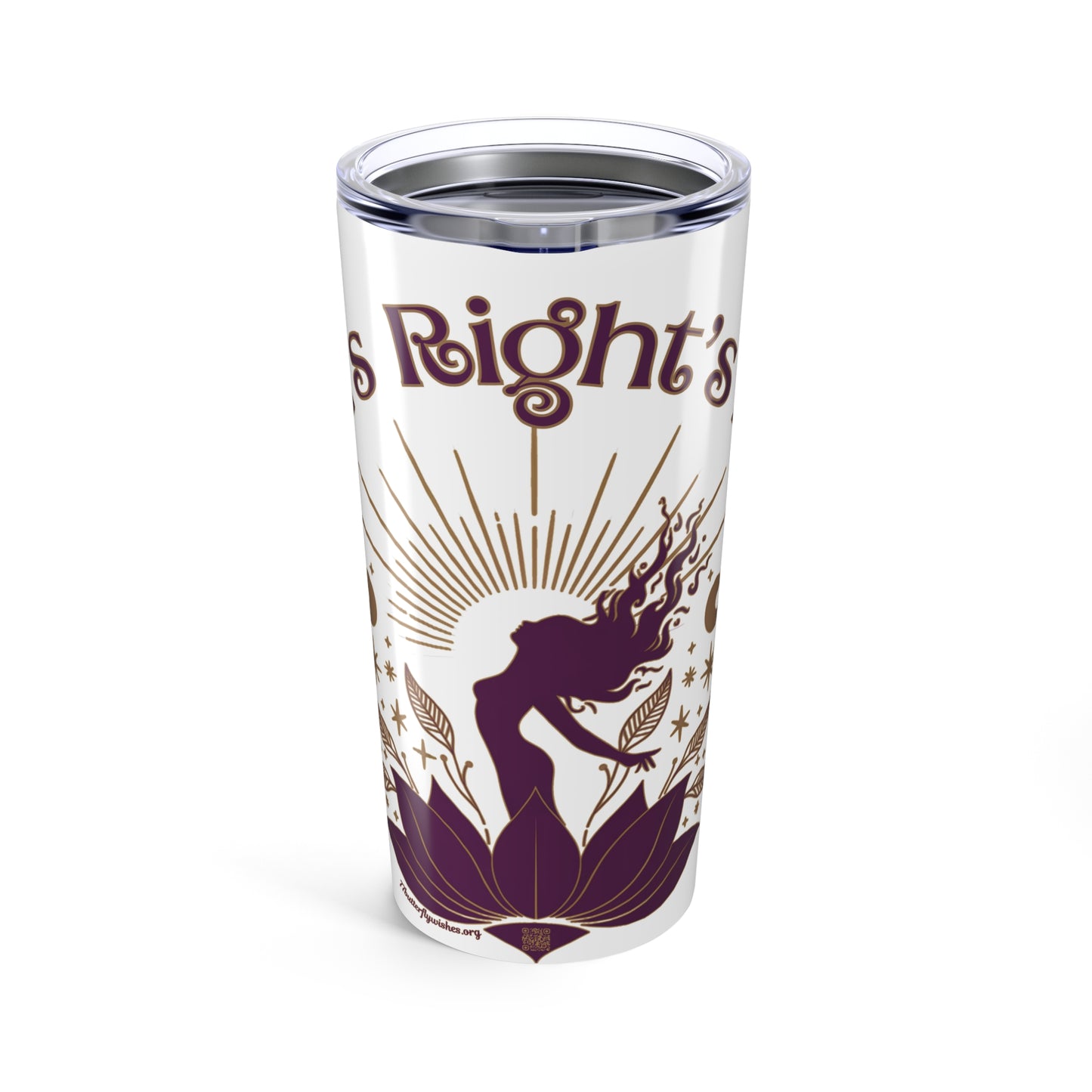 Empowerment Tumbler 20oz - Inspirational Women's Rights Design