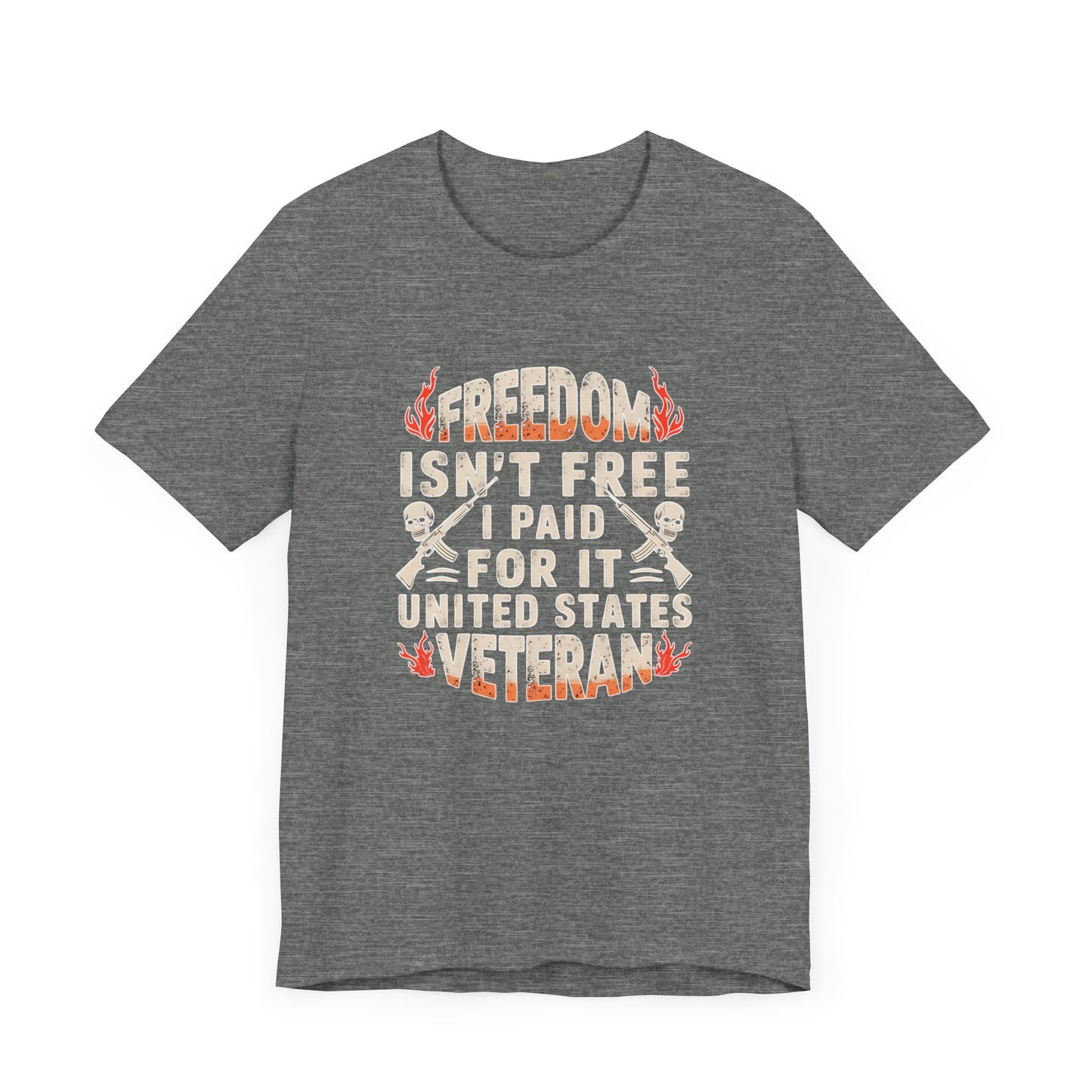 Veteran Freedom Tee - Patriotic Short Sleeve Shirt