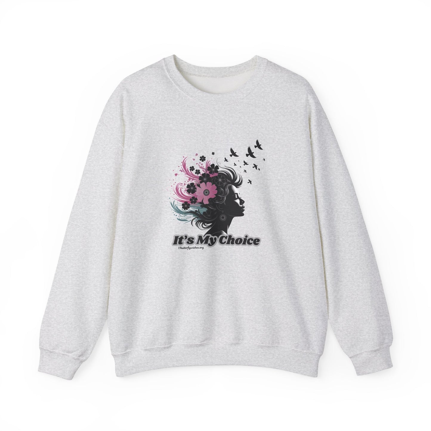 Floral Silhouette Crewneck Sweatshirt - "It's My Choice" - Unisex Heavy Blend