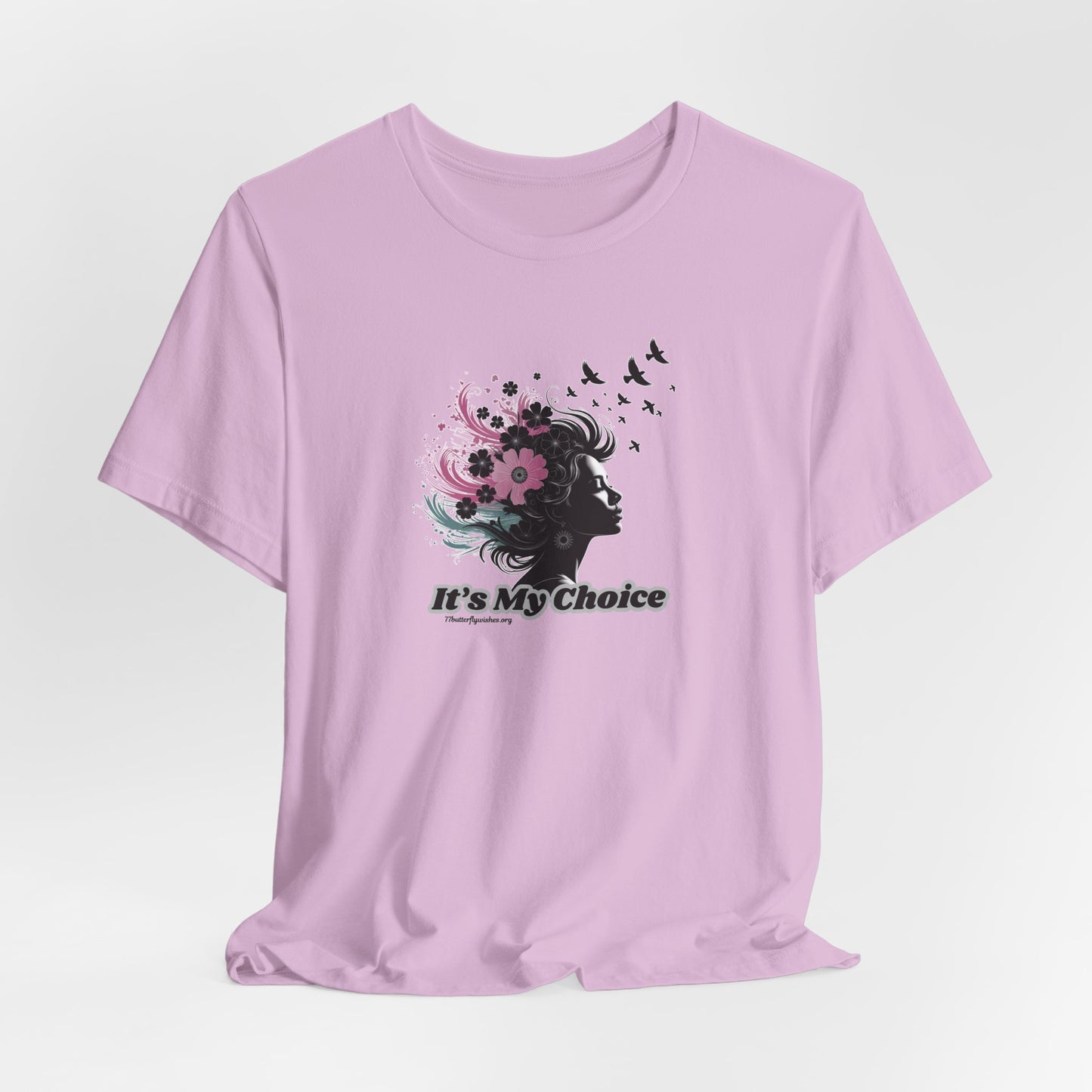 Empowerment Floral Tee - "It's My Choice"