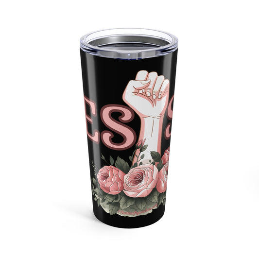 Empowered Resist Tumbler 20oz