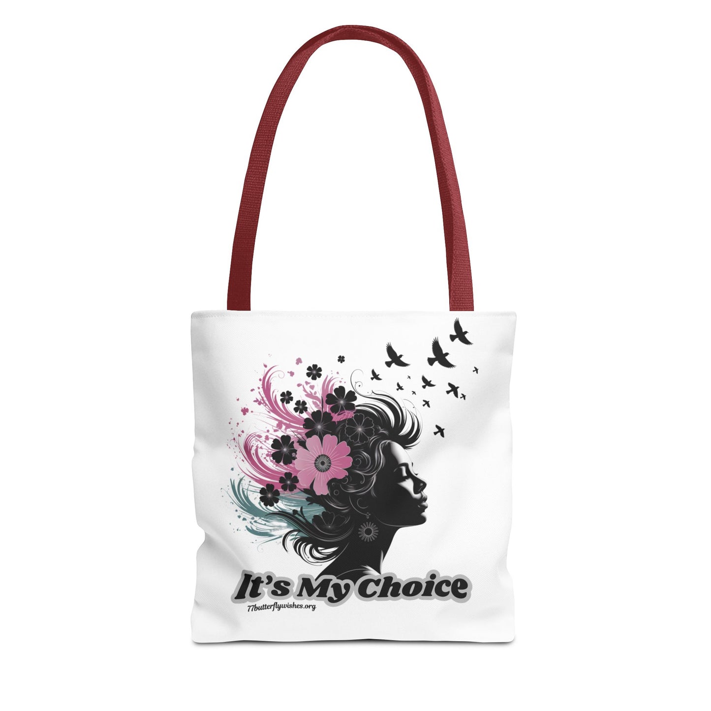 Empowering Tote Bag - "It's My Choice" Floral Design