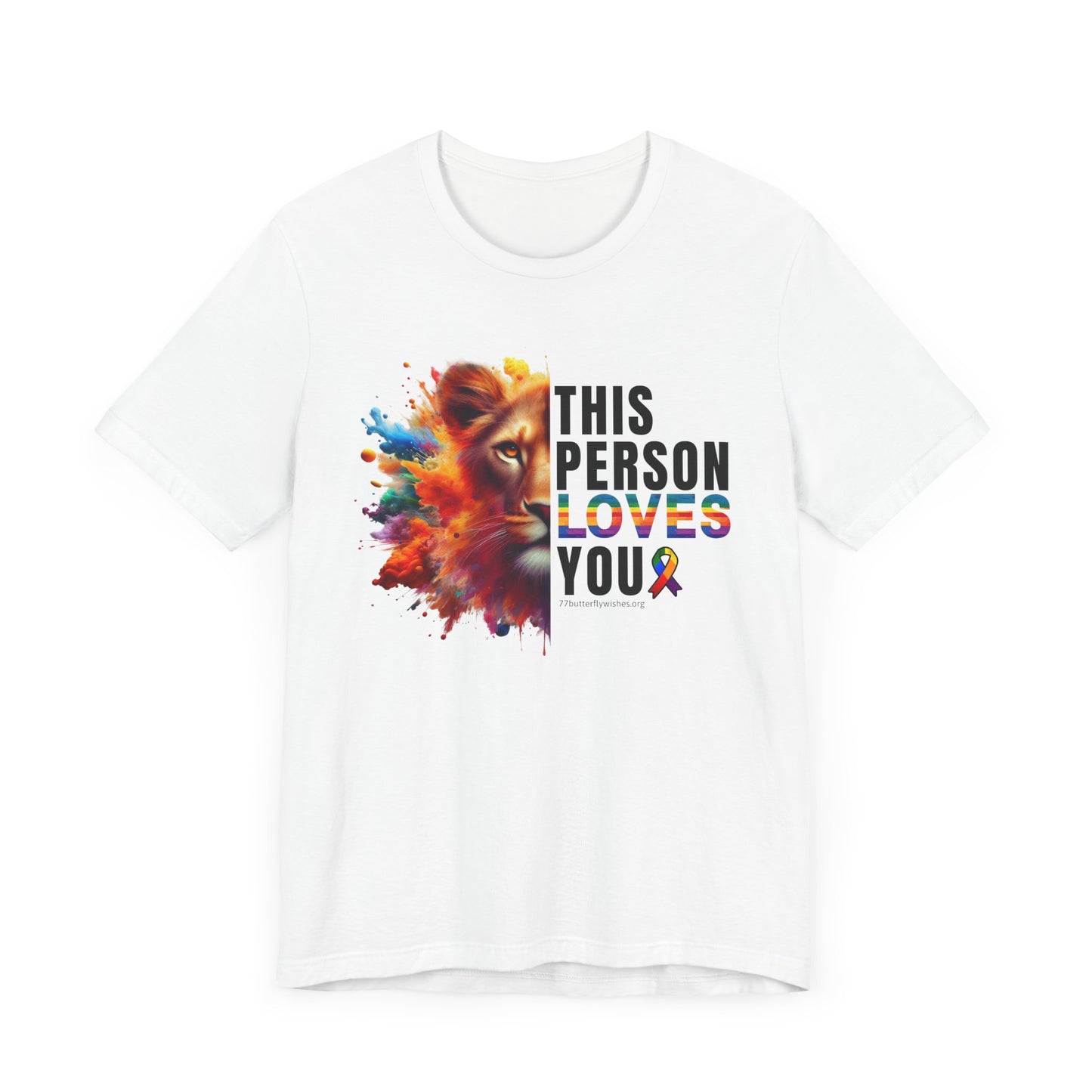 Colorful Love Tee – "This Person Loves You"