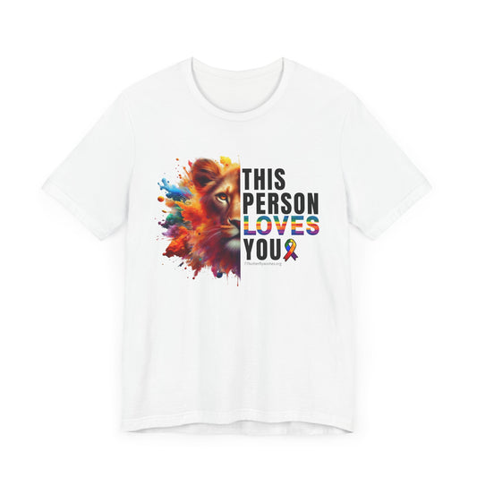 Colorful Love Tee – "This Person Loves You"