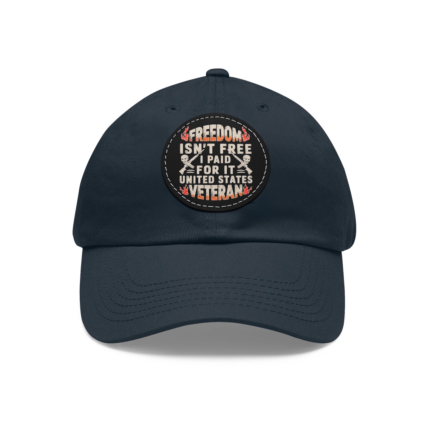 Veteran Tribute Dad Hat - Freedom Isn't Free Leather Patch