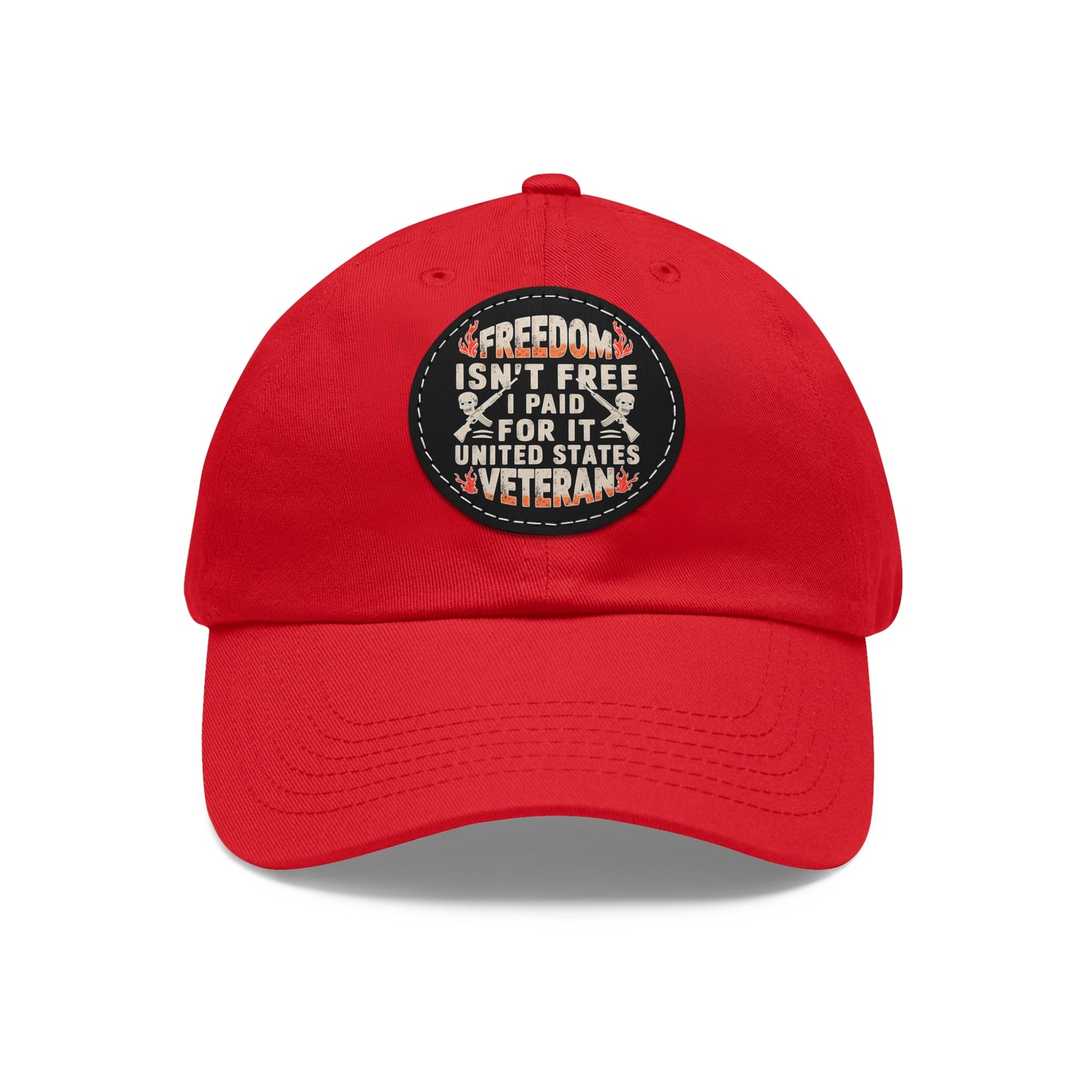 Veteran Tribute Dad Hat - Freedom Isn't Free Leather Patch