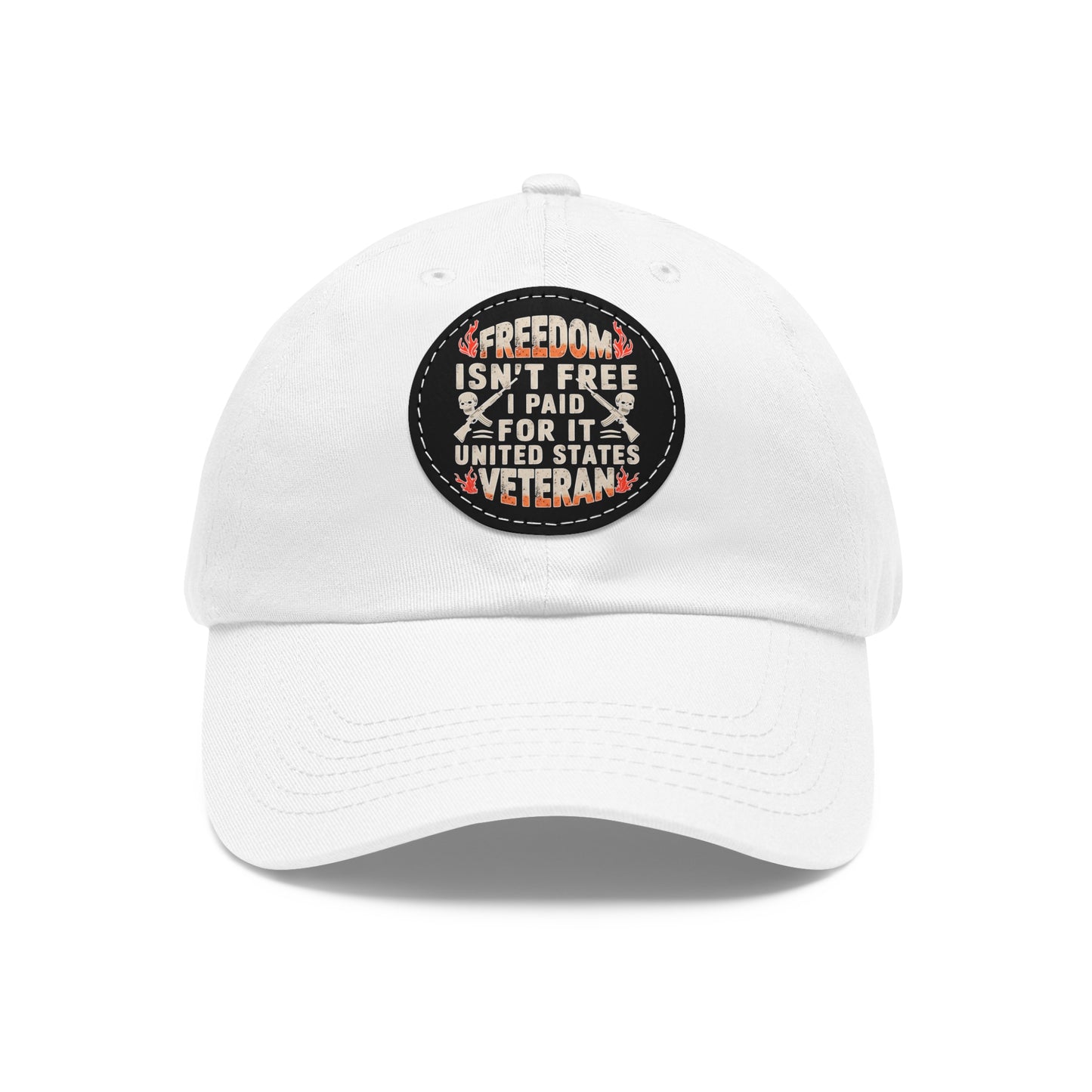Veteran Tribute Dad Hat - Freedom Isn't Free Leather Patch