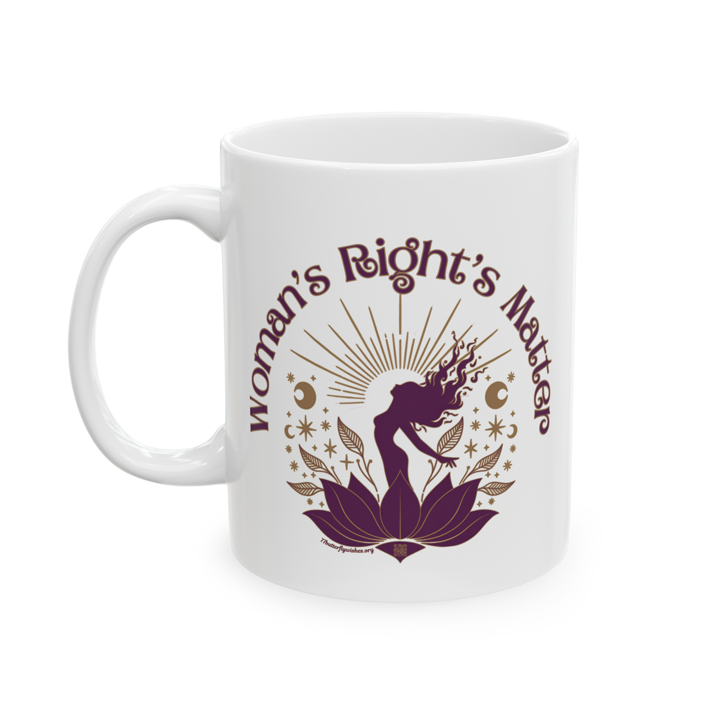 Empowering Ceramic Mug - "Woman's Rights Matter" - 11oz & 15oz