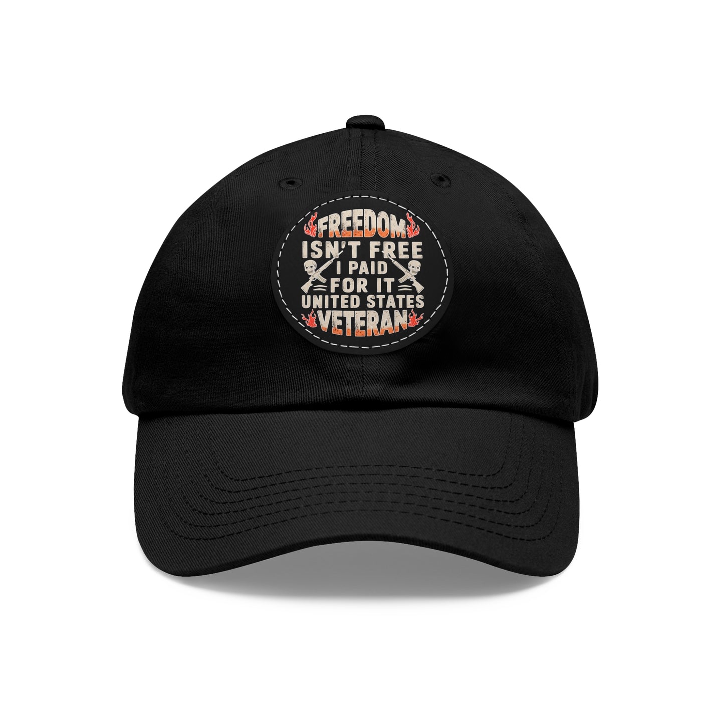 Veteran Tribute Dad Hat - Freedom Isn't Free Leather Patch