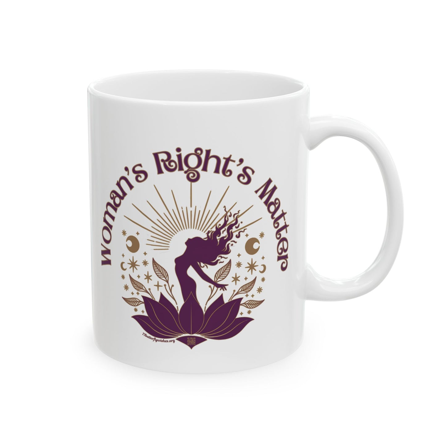 Empowering Ceramic Mug - "Woman's Rights Matter" - 11oz & 15oz